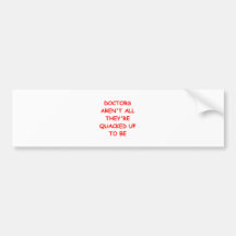 funny doctor joke bumper sticker