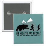 Funny fat joke pinback button
