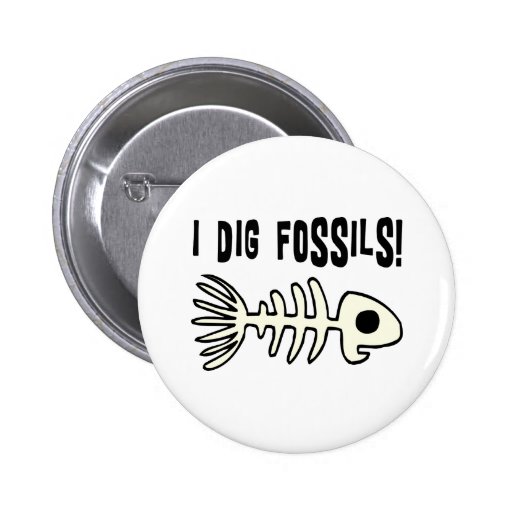 Funny Fossil Gift Item Pinback Buttons