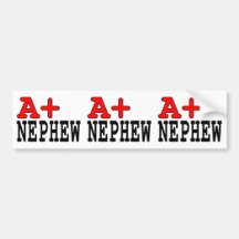 Funny Gifts for Nephews : A+ Nephew Bumper Stickers