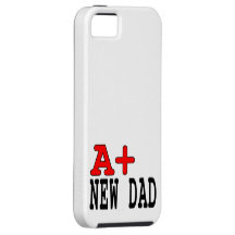 Funny Gifts for New Dads : A+ New Dad iPhone 5 Cases