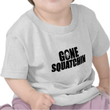 Funny GONE SQUATCHIN Design Special *BOBO* Edition Shirts