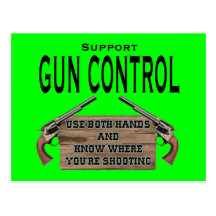 Funny Gun Control Postcard #1