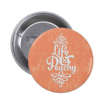 Funny Life Is Peachy Girly Peach And White Desig Pinback Buttons