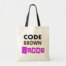 Funny Nurse "CODE BROWN QUEEN" Gifts Canvas Bag