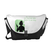 Funny Nurse Humour Be Nice for Nurses Messenger Bag