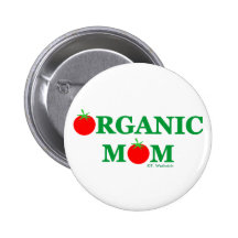 Funny Organic Mum Gardening Gift Button