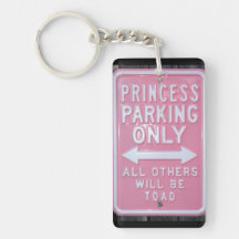 Funny Princess Parking Only sign Key Chains