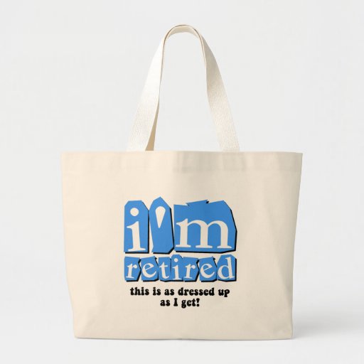 Funny retirement canvas bag