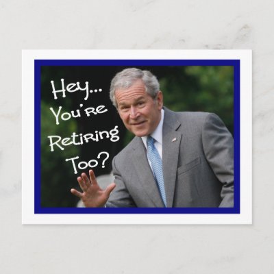 Funny Postcards on Funny Retirement Cards   Bush Ism Humour Postcards On Zazzle Co Nz