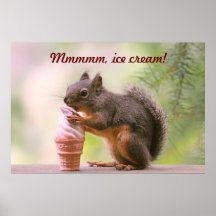 Funny Squirrel Licking Ice Cream Cone Poster