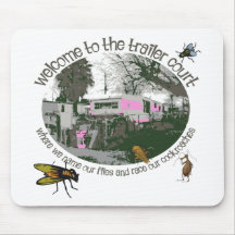Funny Trailer Park Shirts and Gifts Mousepads
