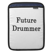 Future Drummer Sleeve For iPads
