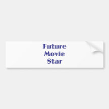 Future Movie Star Bumper Stickers