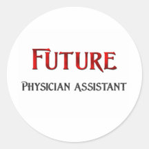 Future Physician Assistant Round Sticker