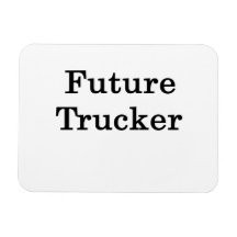 Future Trucker Vinyl Magnet