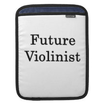 Future Violinist Sleeve For iPads