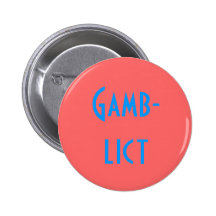 Gamb-lict Pinback Buttons