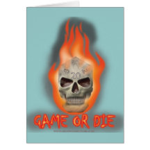 Game or Die Greeting Card