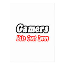 Gamers Make Great Lovers Post Card