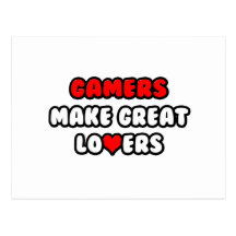 Gamers Make Great Lovers Postcard
