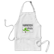 Gardening Is An Exercise in Optimism Apron