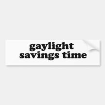 GAYLIGHT SAVINGS TIME BUMPER STICKER