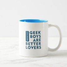 Geek boys are better lovers coffee mugs