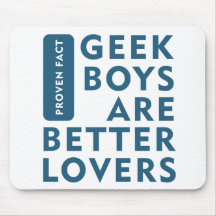 Geek boys are better lovers mousepad