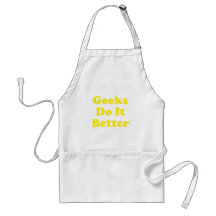 Geeks Do It Better Apron