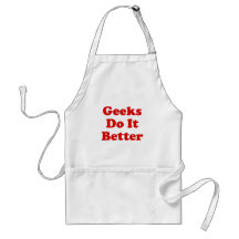 Geeks Do It Better Apron