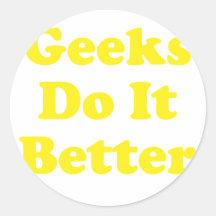 Geeks Do It Better Round Stickers