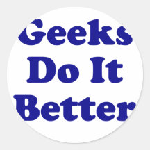 Geeks Do It Better Stickers