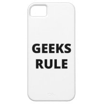 Geeks Rule iPhone 5 Case