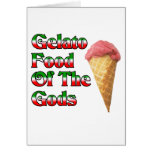 Gelato Food Of The Gods Greeting Card
