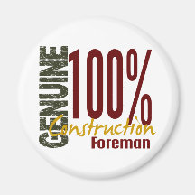 Genuine Construction Foreman Fridge Magnets