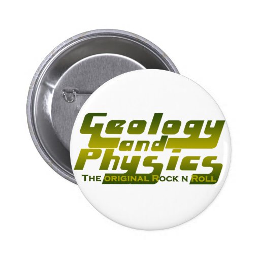 Geology and Physics Pinback Button