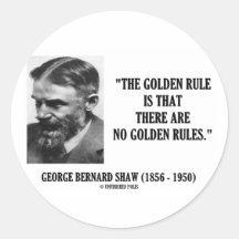 George B. Shaw Golden Rule No Golden Rules Sticker