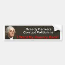 George Washington: I want my country back! Bumper Stickers