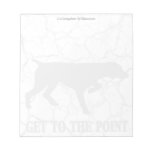 German Shorthaired Pointer "Get to the Point" Memo Pads