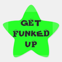 Get Funked Up Stickers