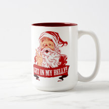 Get in My Belly Funny Christmas Coffee Mugs