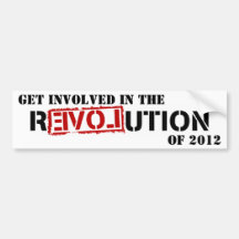 GET INVOLVED IN THE REVOLUTION OF 2012 BUMPER STICKER