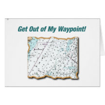 Get Out of My Waypoint! Cards
