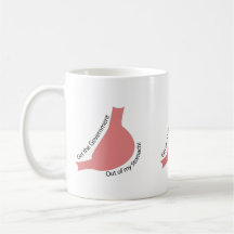 Get the Government Out of My Stomach! Coffee Mugs