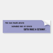 Getaway Bumper Sticker
