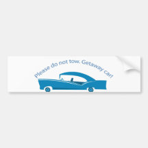 Getaway Car Bumber Sticker Bumper Stickers