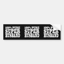Gifts 4 Husbands : 100% Pure Super Husband Bumper Sticker