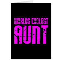 Gifts for Cool Aunts : Pink Worlds Coolest Aunt Card