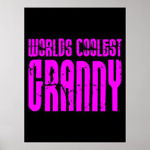 Gifts for Cool Grandmas Pink Worlds Coolest Granny Posters